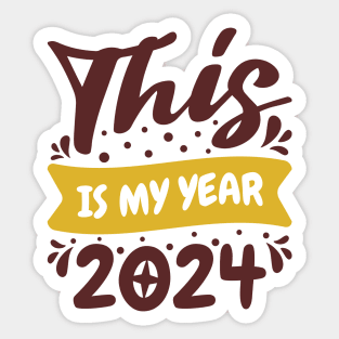 This is my year 2024 Sticker